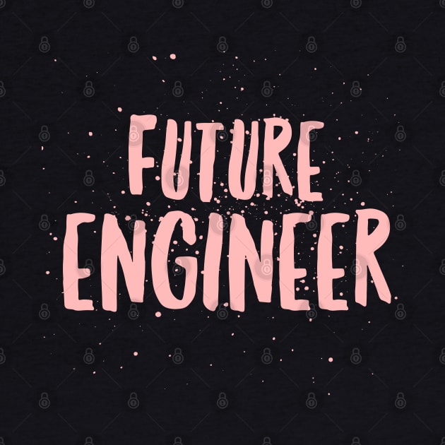 Future Engineer Girls Design Engineer Dad Pink by AstroGearStore